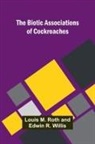 Louis M. Roth and Edwin R. Willis - The Biotic Associations of Cockroaches
