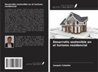 Joaquin Cababie - Desarrollo sostenible en el turismo residencial