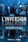 Kingsley L. Dennis - L'INVERSION