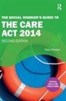 Pete Feldon, Feldon Pete - Social Worker''s Guide to the Care Act 2014