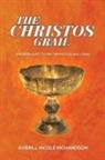 Averill Nicole Richardson - The Christos Grail
