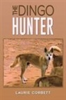 Laurie Corbett - The Dingo Hunter