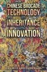Jia Lin Li, Taidi Wang - Chinese Brocade Technology in Inheritance and Innovation