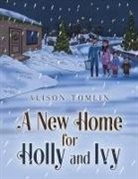 Alison Tomlin - A New Home for Holly and Ivy