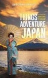 Deborah Raulfs - Things to Know Before Your Adventure to Japan