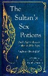 Nasir Al-Din Al-Tusi, Nasir Al-Din Nasir Al-Din Al-Tusi Al-Tusi, Al-Tusi Nasir Al-Din, Muhammad ibn Muhammad Nasir al-Din al-Tusi, Daniel L. Newman, Newman Daniel L. - Sultan''s Sex Potions