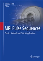 Suraj D Serai, Suraj D. Serai - MRI Pulse Sequences