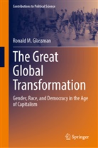 Ronald M Glassman, Ronald M. Glassman - The Great Global Transformation