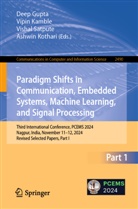 Deep Gupta, Vipin Kamble, Ashwin Kothari, Vishal Satpute, Vishal Satpute et al - Paradigm Shifts in Communication, Embedded Systems, Machine Learning, and Signal Processing