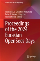 Cristoforo Demartino, Fabio Di Trapani, Fabio Di Trapani et al, Kaiqi Lin, Xinzheng Lu, Giorgio Monti - Proceedings of the 2024 Eurasian OpenSees Days