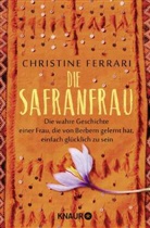 Christine Ferrari, Andrea Micus - Die Safranfrau