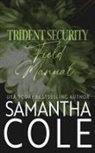 Samantha Cole - Trident Security Field Manual