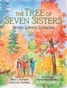 Elliot A. Herland, Lauren K. Herland - The Tree of Seven Sisters