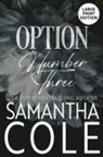 Samantha Cole - Option Number Three
