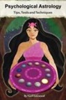 Noel Eastwood - Psychological Astrology Tips, Tools and Techniques