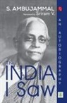 S. Ambujammal - The India I Saw