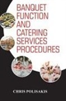 Chris Polisakis - Banquet Function and Catering Services Procedures