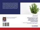 Gustavo Nonato Alves, Gustavo Oliveira Everton, Américo Pinheiro Neto - Phytochemical and antioxidant, anti-inflammatory and antimicrobial