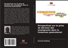 Germain Badang - Perspectives sur la prise de décision des enseignants dans le Cameroun postcolonial