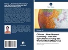 Linyue Li - Chinas "New Normal Economy" und die Synchronisierung des Weltwirtschaftszyklus