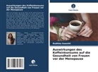 Radhika Awasthi - Auswirkungen des Koffeinkonsums auf die Gesundheit von Frauen vor der Menopause