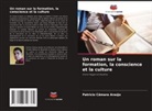 Patrício Câmara Araújo - Un roman sur la formation, la conscience et la culture
