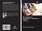 Patrício Câmara Araújo - Un romanzo di formazione, coscienza e cultura