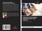 Patrício Câmara Araújo - A Novel of Formation, Consciousness and Culture