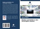 Wassim Daghrir - Medien und Politik in den Vereinigten Staaten