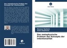 Saleh Haqshenas, Mansour Hashemi - Das metaphysische Problem des Konzepts der Intentionalität