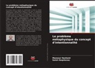 Saleh Haqshenas, Mansour Hashemi - Le problème métaphysique du concept d'intentionnalité