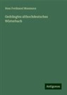 Hans Ferdinand Massmann - Gedrängtes althochdeutsches Wörterbuch