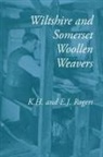 Edward J Rogers, Kenneth H Rogers - Wiltshire and Somerset Woollen Weavers