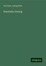 Carl Etzel, Ludwig Klein - Eisenbahn-Zeitung