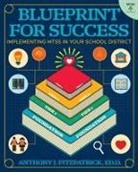 Anthony J Fitzpatrick - Blueprint for Success