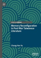 Chung-Yen Yu - Memory Reconfiguration in Post-War Taiwanese Literature