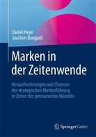 Joachim Bongard, Daniel Neye - Marken in der Zeitenwende