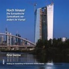 Peter Menne - Hoch hinaus! Die Europäische Zentralbank (EZB) verändert ihr Viertel