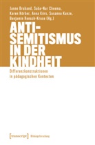 Janne Braband, Saba-Nur Cheema, Yasmine Goldhorn, Karen Körber, Anna Körs, Susanna Kunze... - Antisemitismus in der Kindheit