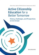 Katrijn D’Herdt, Katrijn DHerdt, Katrijn D'Herdt, Oliver Holz, Dorien Sampermans - Active Citizenship Education for a Better Tomorrow