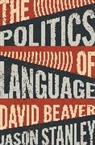 David Beaver, David Stanley Beaver, Stanley Jason - Politics of Language