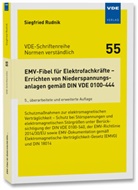 Siegfried Rudnik - EMV-Fibel für Elektrofachkräfte - Errichten von Niederspannungsanlagen gemäß DIN VDE 0100-444
