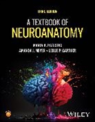 Leslie P. Gartner, Amanda Meyer, Amanda J. Meyer, Maria A. (Des Moines University Medicine Patestas, Maria A. (Des Moines University) Meyer Patestas, Patestas Maria A. - Textbook of Neuroanatomy