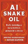 Sayash Kapoor, Arvind Narayanan, Arvind/ Kapoor Narayanan, Narayanan Arvind - Ai Snake Oil