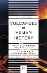 Sanders Donald Theodore, Zeilinga de Boer Jelle - Volcanoes in Human History
