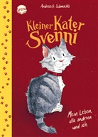 Andreas H Schmachtl, Andreas H. Schmachtl, Andreas H. Schmachtl - Kleiner Kater Svenni (1). Mein Leben, alle anderen und ich