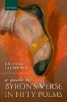 Richard (Adjunct Professor of English Lansdown, Lansdown Richard - Guide to Byron''s Verse in Fifty Poems