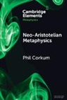 Phil Corkum, Phil (University of Alberta) Corkum - Neo-Aristotelian Metaphysics