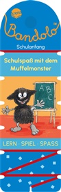 Julia Boehme, Franziska Harvey, Helen Seeberg, Franziska Harvey, Bianca Johannsen - Bandolo. Schulspaß mit dem Muffelmonster