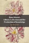 Alice Wickenden - Hans Sloane's Library Collection and the Production of Knowledge